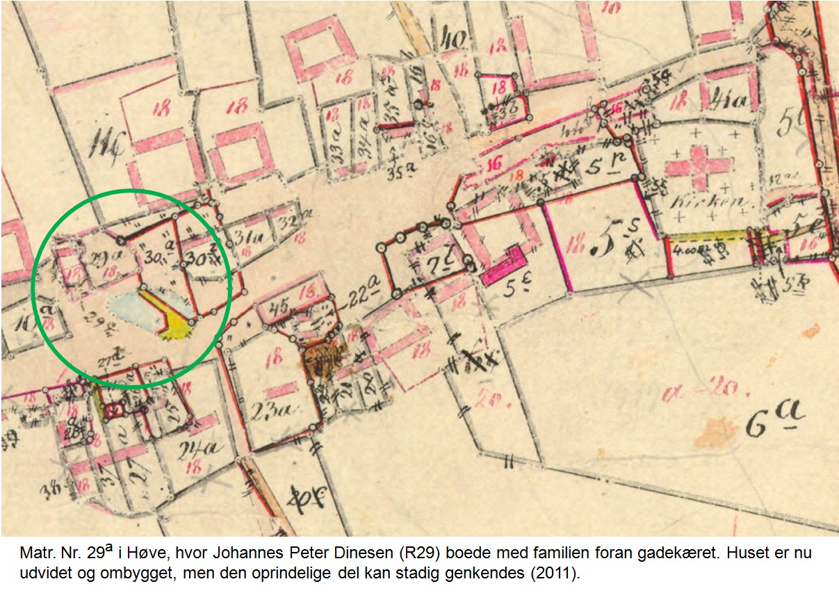 R29 Placering af Mtr. nr 29a i Høve, hvor Johannes Peter Dinesen boede med sin familie i begyndelsen af 1900-tallet.
